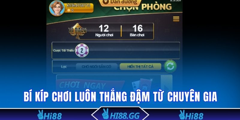Bí kíp chơi luôn thắng đậm từ chuyên gia