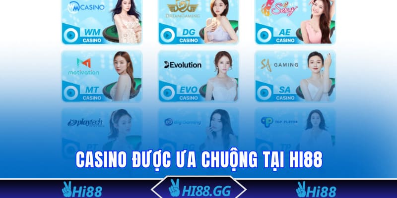 Casino được ưa chuộng tại Hi88
