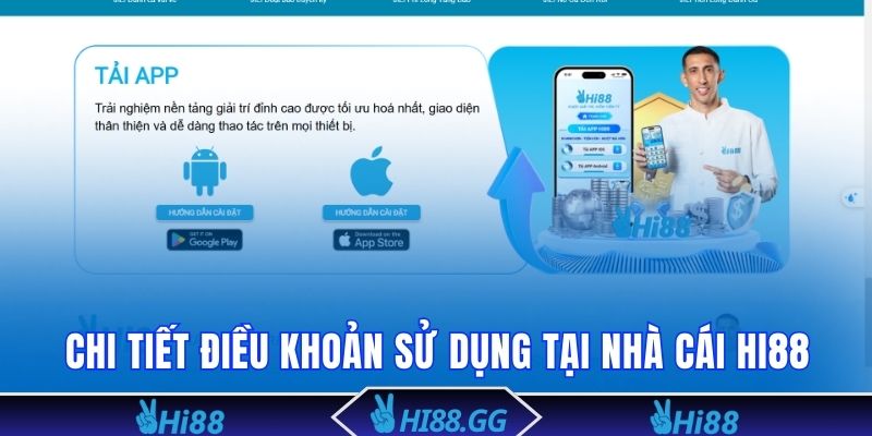 Chi tiết điều khoản sử dụng tại nhà cái Hi88