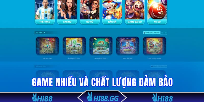 Game nhiều và chất lượng đảm bảo