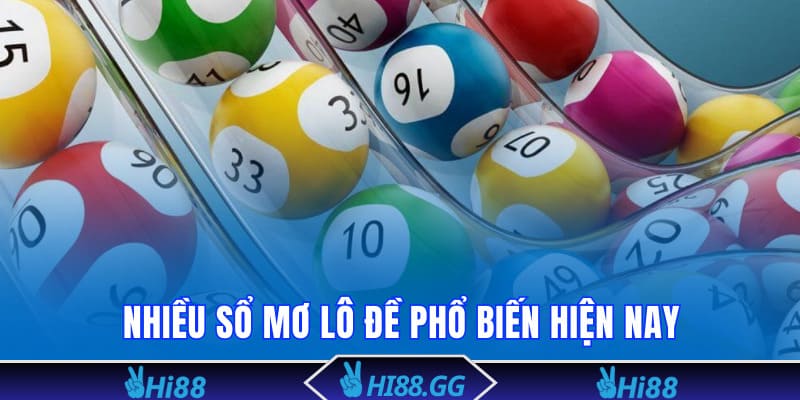 Nhiều sổ mơ lô đề phổ biến hiện nay