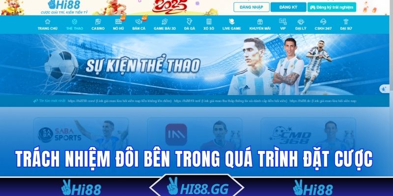 Trách nhiệm đôi bên trong quá trình đặt cược