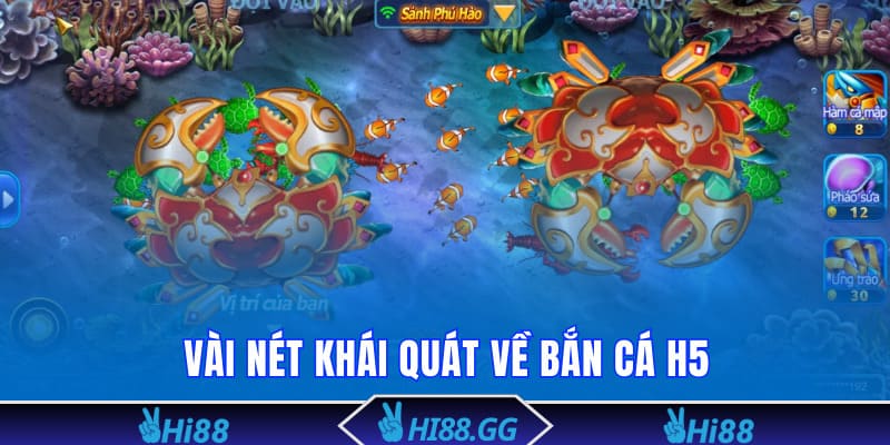 Vài nét khái quát về bắn cá H5
